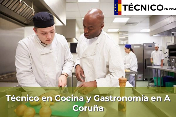 Técnico Medio en Cocina y Gastronomía en A Coruña