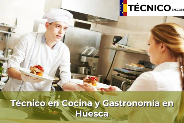 Técnico Medio en Cocina y Gastronomía 26 Técnico Medio en Cocina y Gastronomía en Huesca