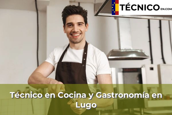 Técnico Medio en Cocina y Gastronomía 32 Técnico Medio en Cocina y Gastronomía en Lugo