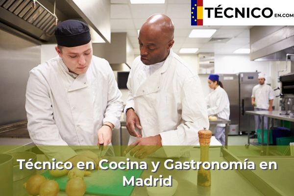 Técnico Medio en Cocina y Gastronomía 33 Técnico Medio en Cocina y Gastronomía en Madrid