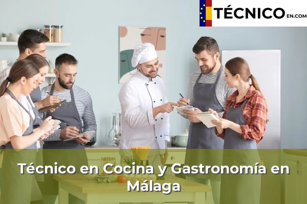 Técnico Medio en Cocina y Gastronomía 34 Técnico Medio en Cocina y Gastronomía en Málaga