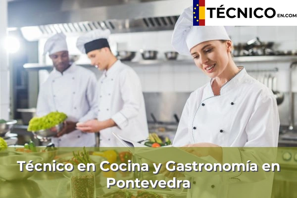 Técnico Medio en Cocina y Gastronomía 40 Técnico Medio en Cocina y Gastronomía en Pontevedra