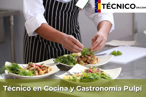 Técnico en Cocina y Gastronomía en Garrucha 35 Técnico en Cocina y Gastronomía en Pulpí