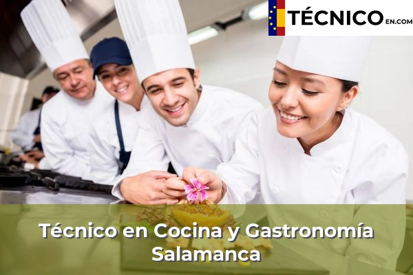 Técnico en Cocina y Gastronomía en Salamanca