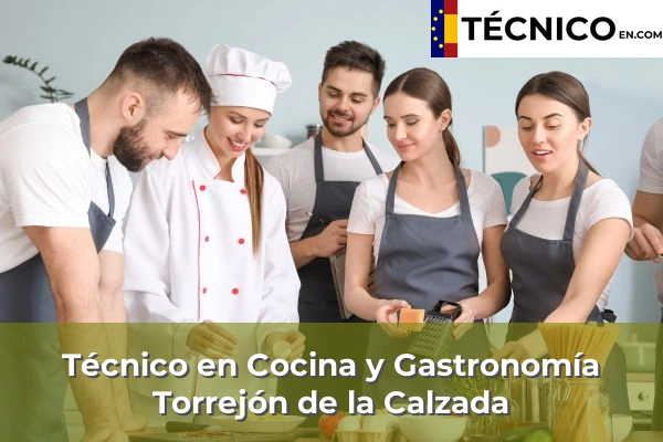 Técnico en Cocina y Gastronomía en Villafranca del Castillo 9 Técnico en Cocina y Gastronomía en Torrejón de la Calzada
