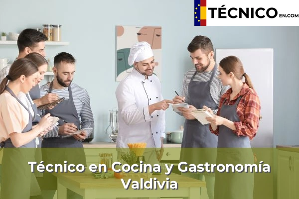 Técnico en Cocina y Gastronomía en Talarrubias 22 Técnico en Cocina y Gastronomía en Valdivia