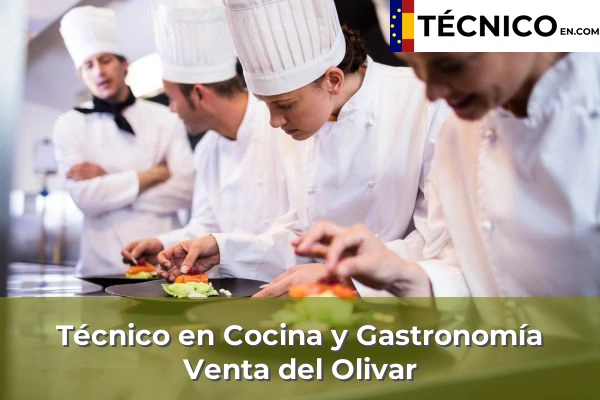 Técnico Medio en Cocina y Gastronomía en Venta del Olivar