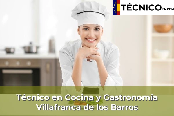 Técnico en Cocina y Gastronomía en Talarrubias 24 Técnico en Cocina y Gastronomía en Villafranca de los Barros