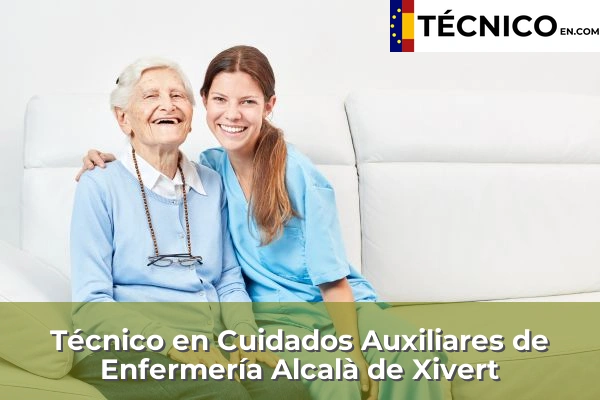 Técnico Medio en Cuidados Auxiliares de Enfermería en Alcalà de Xivert