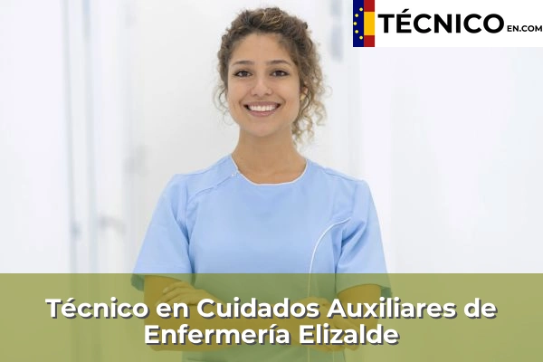 Técnico Medio en Cuidados Auxiliares de Enfermería en Elizalde