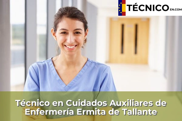 Técnico en Cuidados Auxiliares de Enfermería en Ermita de Tallante