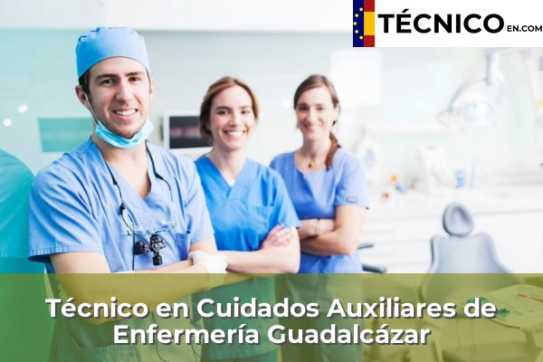 Técnico Medio en Cuidados Auxiliares de Enfermería en Palma del Río 21 Técnico Medio en Cuidados Auxiliares de Enfermería en Guadalcázar