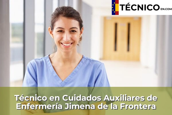 Técnico en Cuidados Auxiliares de Enfermería en Facinas 21 Técnico en Cuidados Auxiliares de Enfermería en Jimena de la Frontera