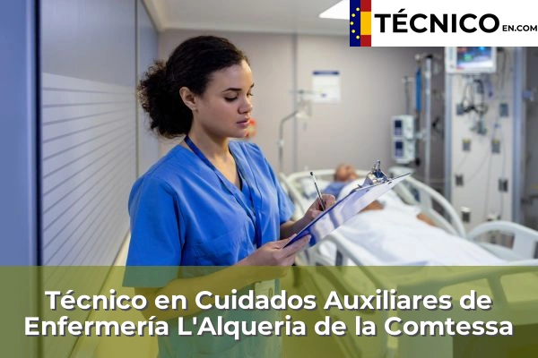 Técnico Medio en Cuidados Auxiliares de Enfermería en L'Alqueria de la Comtessa