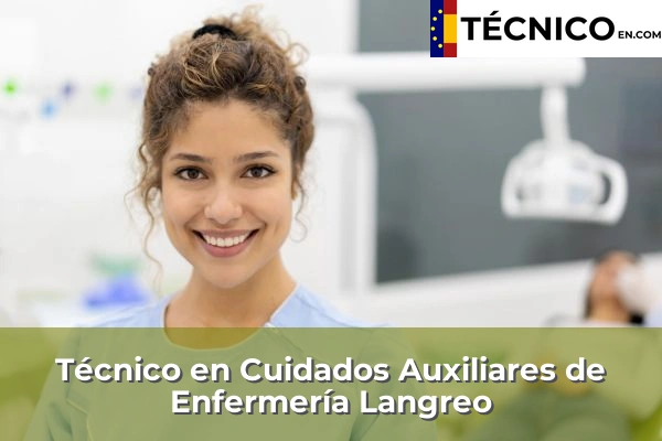 Técnico en Cuidados Auxiliares de Enfermería en Grau 16 Técnico en Cuidados Auxiliares de Enfermería en Langreo