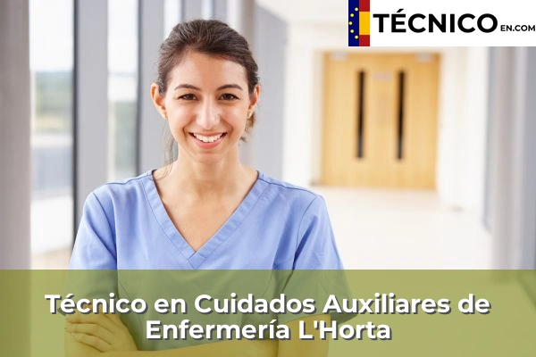 Técnico Medio en Cuidados Auxiliares de Enfermería en Baleares 21 Técnico en Cuidados Auxiliares de Enfermería en L'Horta