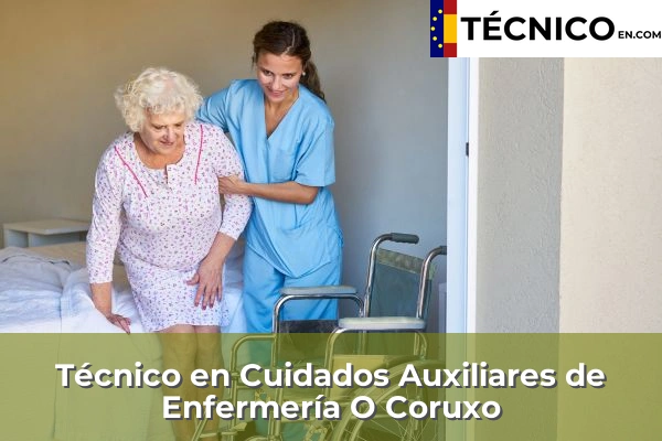 Técnico en Cuidados Auxiliares de Enfermería en Avenida Brasil 48 Técnico en Cuidados Auxiliares de Enfermería en O Coruxo