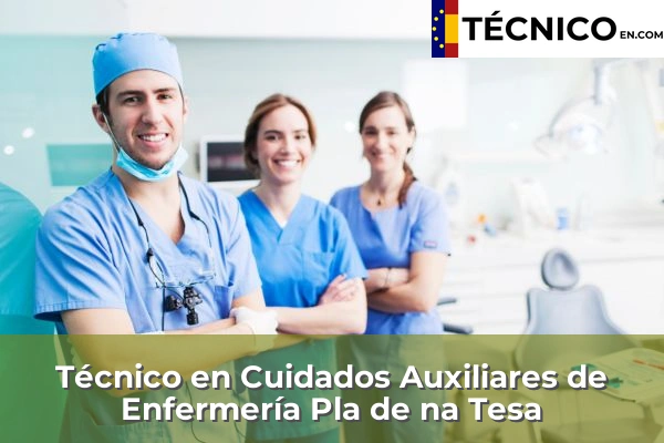Técnico Medio en Cuidados Auxiliares de Enfermería en Baleares 29 Técnico en Cuidados Auxiliares de Enfermería en Pla de na Tesa