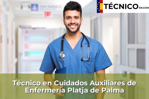 Técnico Medio en Cuidados Auxiliares de Enfermería en Baleares 30 Técnico en Cuidados Auxiliares de Enfermería en Platja de Palma