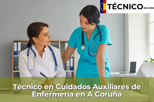 Técnico Medio en Cuidados Auxiliares de Enfermería en A Coruña
