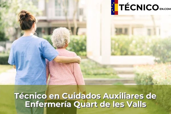 Técnico Medio en Cuidados Auxiliares de Enfermería en Quart de les Valls