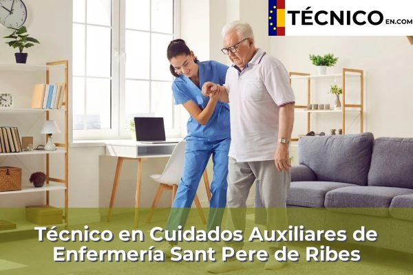 Técnico en Cuidados Auxiliares de Enfermería en Santa Coloma de Gramenet 106 Técnico en Cuidados Auxiliares de Enfermería en Sant Pere de Ribes