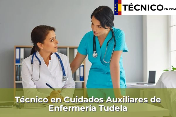 Técnico en Cuidados Auxiliares de Enfermería en Tudela