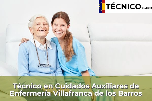 Técnico en Cuidados Auxiliares de Enfermería en Villafranca de los Barros