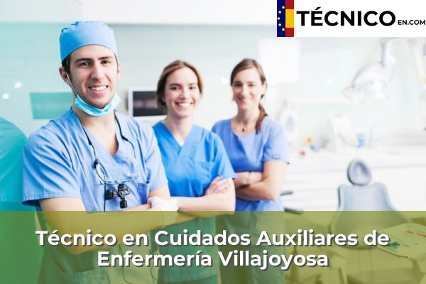 Técnico en Cuidados Auxiliares de Enfermería en Villajoyosa