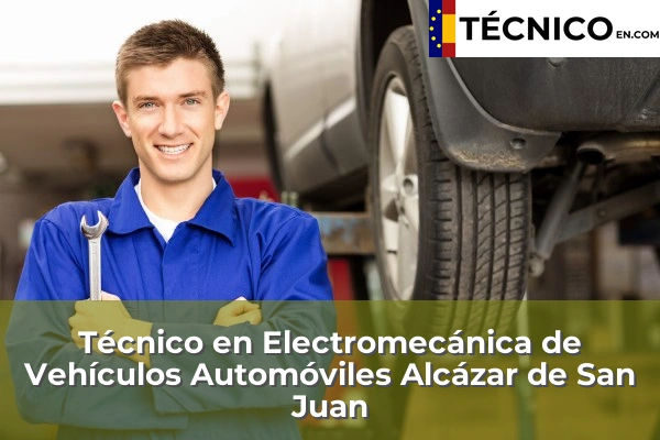 Técnico Medio en Electromecánica de Vehículos Automóviles en Campo de Criptana 4 Técnico Medio en Electromecánica de Vehículos Automóviles en Alcázar de San Juan