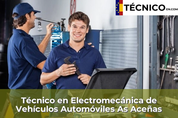 Técnico en Electromecánica de Vehículos Automóviles en Alfonselle 19 Técnico en Electromecánica de Vehículos Automóviles en As Aceñas
