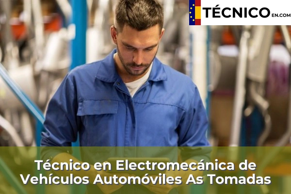Técnico en Electromecánica de Vehículos Automóviles en Alfonselle 22 Técnico en Electromecánica de Vehículos Automóviles en As Tomadas
