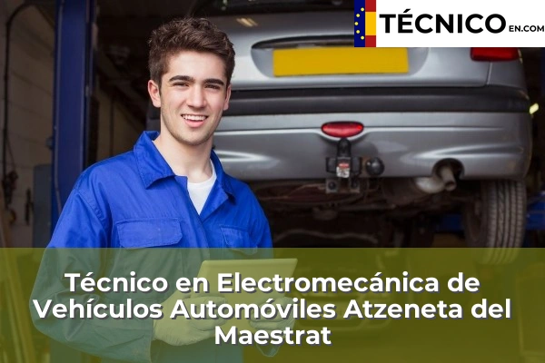 Técnico Medio en Electromecánica de Vehículos Automóviles en Atzeneta del Maestrat