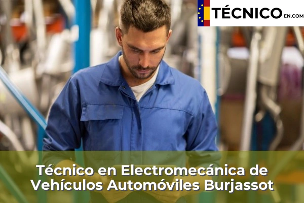 Técnico Medio en Electromecánica de Vehículos Automóviles en Benifaraig 54 Técnico Medio en Electromecánica de Vehículos Automóviles en Burjassot