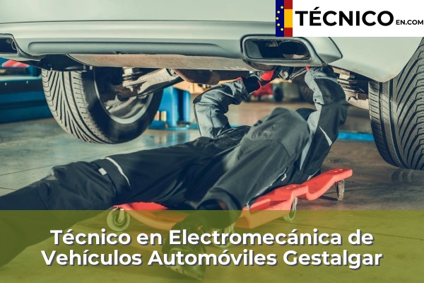 Técnico Medio en Electromecánica de Vehículos Automóviles en Benifaraig 90 Técnico Medio en Electromecánica de Vehículos Automóviles en Gestalgar