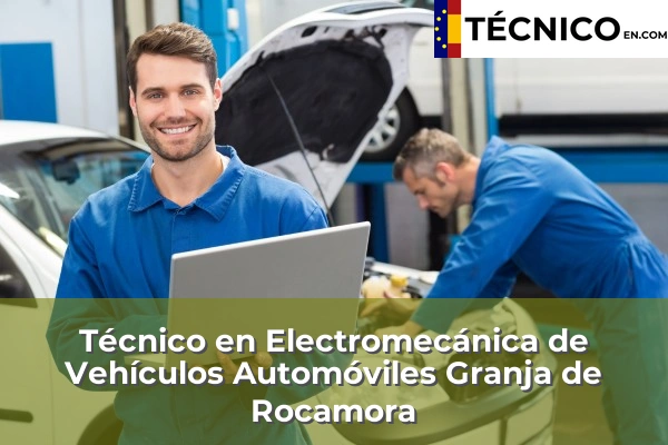 Técnico Medio en Electromecánica de Vehículos Automóviles en Benidoleig 74 Técnico Medio en Electromecánica de Vehículos Automóviles en Granja de Rocamora