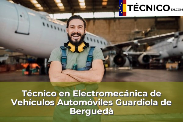 Técnico en Electromecánica de Vehículos Automóviles en Rubí 44 Técnico en Electromecánica de Vehículos Automóviles en Guardiola de Berguedà