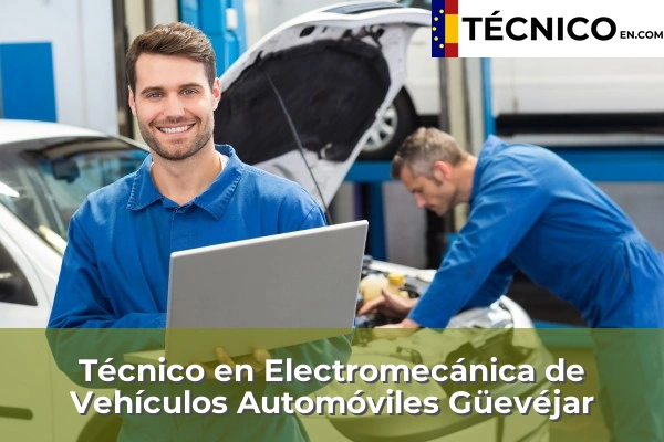 Técnico Medio en Electromecánica de Vehículos Automóviles en Güevéjar