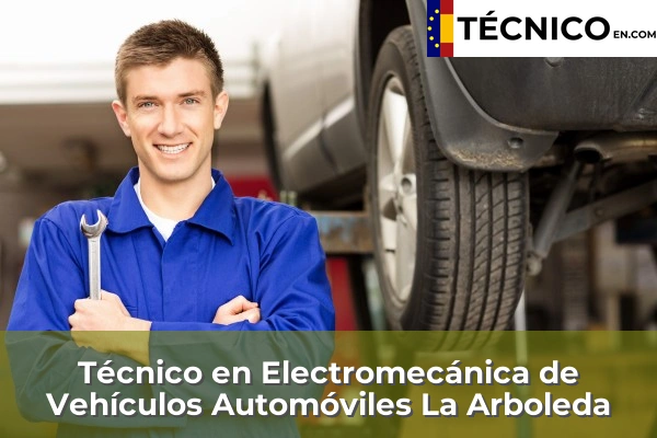 Técnico Medio en Electromecánica de Vehículos Automóviles en Los Arenales 13 Técnico Medio en Electromecánica de Vehículos Automóviles en La Arboleda