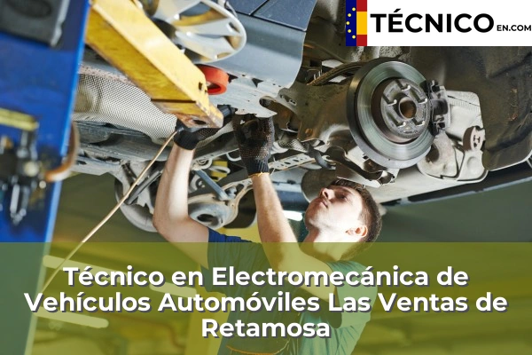 Técnico Medio en Electromecánica de Vehículos Automóviles en Las Ventas de Retamosa
