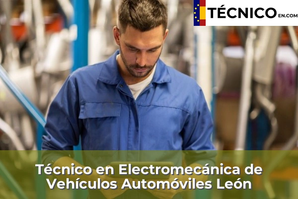 Técnico Medio en Electromecánica de Vehículos Automóviles en Camponaraya 11 Técnico Medio en Electromecánica de Vehículos Automóviles en León