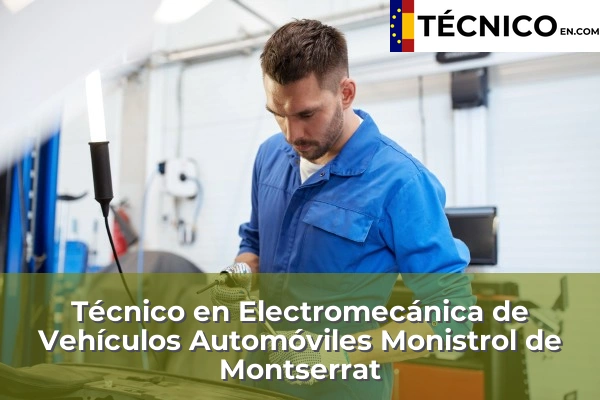 Técnico en Electromecánica de Vehículos Automóviles en Rubí 68 Técnico en Electromecánica de Vehículos Automóviles en Monistrol de Montserrat