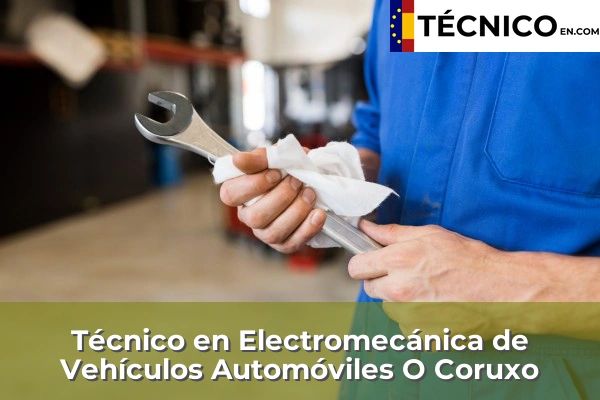 Técnico en Electromecánica de Vehículos Automóviles en Alfonselle 48 Técnico en Electromecánica de Vehículos Automóviles en O Coruxo