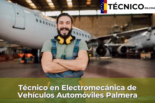 Técnico Medio en Electromecánica de Vehículos Automóviles en Benifaraig 143 Técnico Medio en Electromecánica de Vehículos Automóviles en Palmera