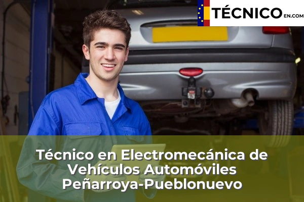 Técnico Medio en Electromecánica de Vehículos Automóviles en Córdoba 30 Técnico Medio en Electromecánica de Vehículos Automóviles en Peñarroya-Pueblonuevo