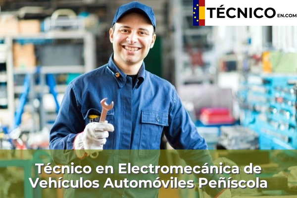 Técnico Medio en Electromecánica de Vehículos Automóviles en Peñíscola