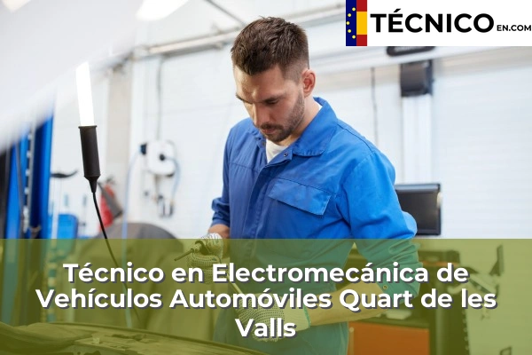 Técnico Medio en Electromecánica de Vehículos Automóviles en Benifaraig 152 Técnico Medio en Electromecánica de Vehículos Automóviles en Quart de les Valls