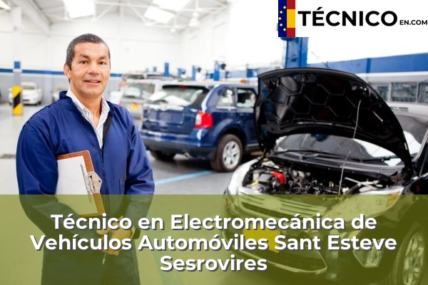 Técnico en Electromecánica de Vehículos Automóviles en Rubí 97 Técnico en Electromecánica de Vehículos Automóviles en Sant Esteve Sesrovires
