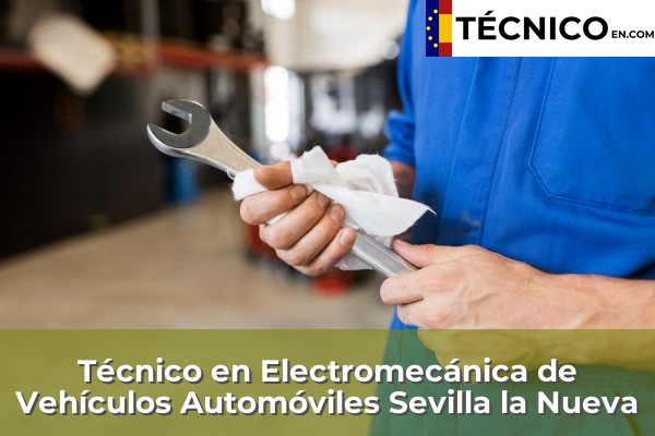 Técnico en Electromecánica de Vehículos Automóviles en Sevilla la Nueva