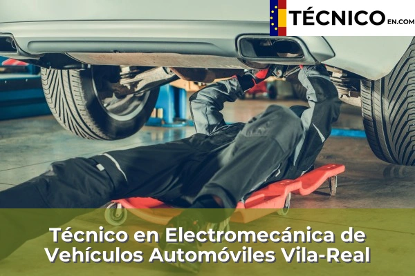Técnico Medio en Electromecánica de Vehículos Automóviles en Vila-Real